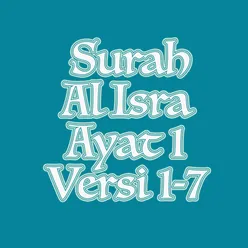 Al Israa' Ayat 1 Versi 5