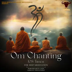 Om Chanting (For Deep Meditation 108 Times)