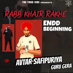 Rabb Khair Rakhe (Endd Beginning)