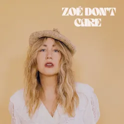 Zoé don't care