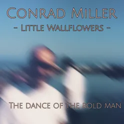 Little Wallflowers: The Dance of the Bold Man