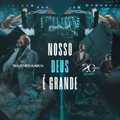 Nosso Deus É Grande (Ao Vivo)