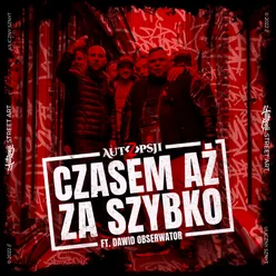 Czasem aż za szybko