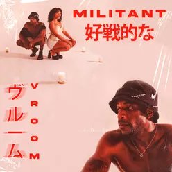 VROOM / Militant