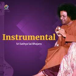 Sri Sathya Sai Bhajans (Instrumentals)