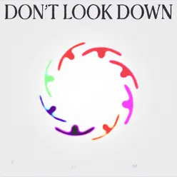 DON'T LOOK DOWN