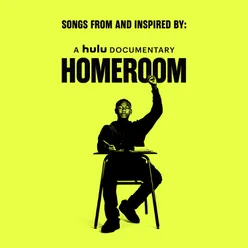 Songs from and Inspired by: a Hulu Documentary Homeroom