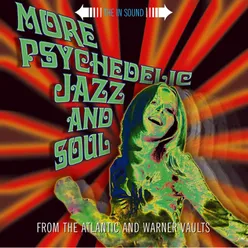 MORE PSYCHEDELIC JAZZ & SOUL
