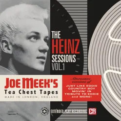 The Heinz Sessions, Vol. 1: Joe Meek's Tea Chest Tapes