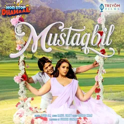 Mustaqbil (from "Non Stop Dhamaal")