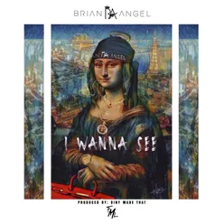 I Wanna See (feat. Yung Lott)