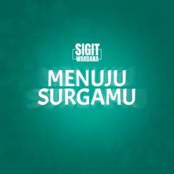 Menuju Surgamu