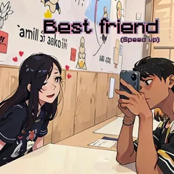 Best Friend (Sped up)