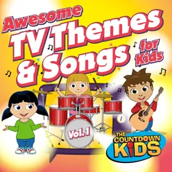 Awesome TV Themes & Songs for Kids! Vol. 1