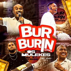 Burburin com Os Mulekes - EP 3