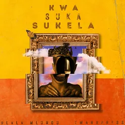 Kwa Suka Sukela (feat. Major League DJz)