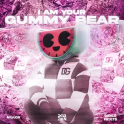 I Am Your Gummy Bear (Extended Mix)