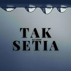 Tak Setia