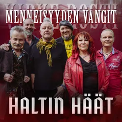 Haltin häät (feat. Freeman & Menneisyyden Vangit) [Vain elämää kausi 14]