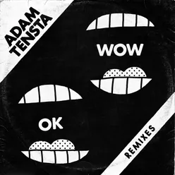 OK Wow (Remixes)