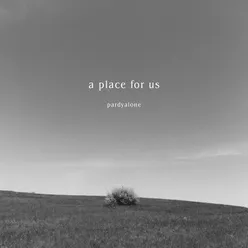 A Place For Us