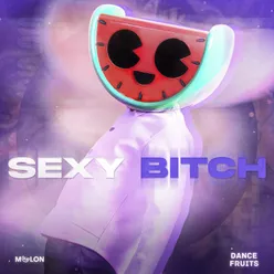 Sexy Bitch (Sped Up)