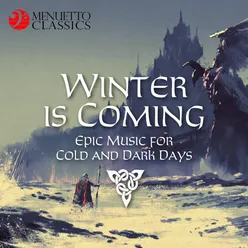 Winter is Coming: Epic Music for Cold and Dark Days!