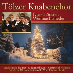 Die schönsten Weihnachtslieder: Tölzer Knabenchor