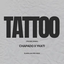 Tattoo (Techno Remix)