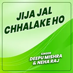 Jija Jal Chhalake Ho