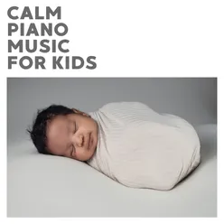 Calm Piano Music For Kids