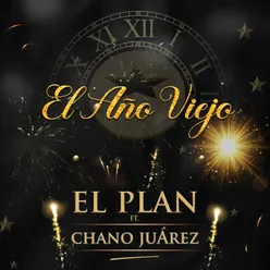 El Año Viejo (feat. Chano Juárez)