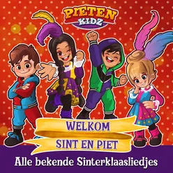 Welkom Sint en Piet (alle bekende Sinterklaasliedjes)