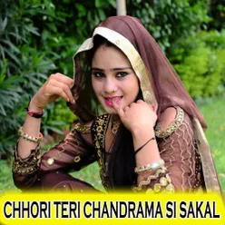Chhori Teri Chandrama Si Sakal