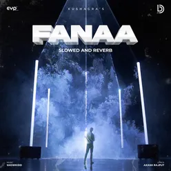 Fanaa (Slowed and Reverb)