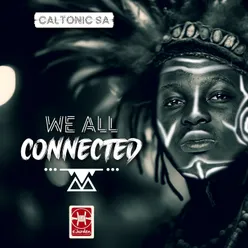 We All Connected (feat. B33kay SA, Mazah)