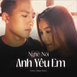 Nghe Nói Anh Yêu Em (Future Diijam Remix)