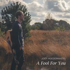 A Fool For You
