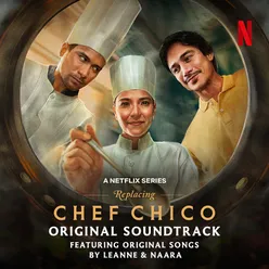 Replacing Chef Chico (Original Soundtrack)