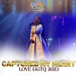 Captured My Heart (#GGTQ2023)