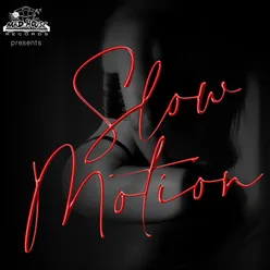 Slow Motion