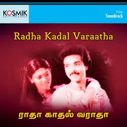Radha Kadal Varaatha (Original Motion Picture Soundtrack)