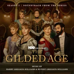 The Gilded Age: Season 2 (Main Title Theme)