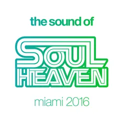 The Sound Of Soul Heaven Miami 2016 Mix 3 - Classics Mix (Continuous Mix)