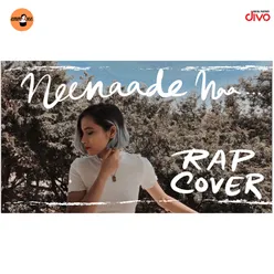 Neenaade Naa (Rap Cover)