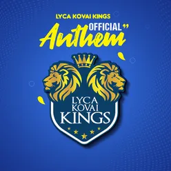 Lyca Kovai Kings Anthem