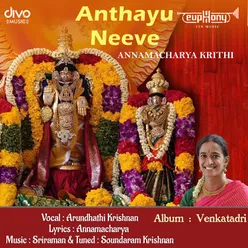 Anthayu Neeve (From "Venkatadhri")