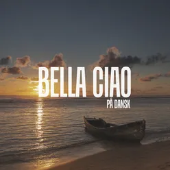 Bella Ciao På Dansk