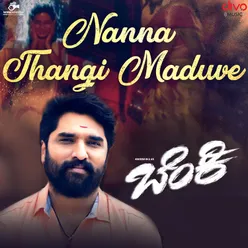 Nanna Thangi Maduve (From "Benki")