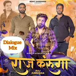 Raj Karunga (Dialogue Mix)